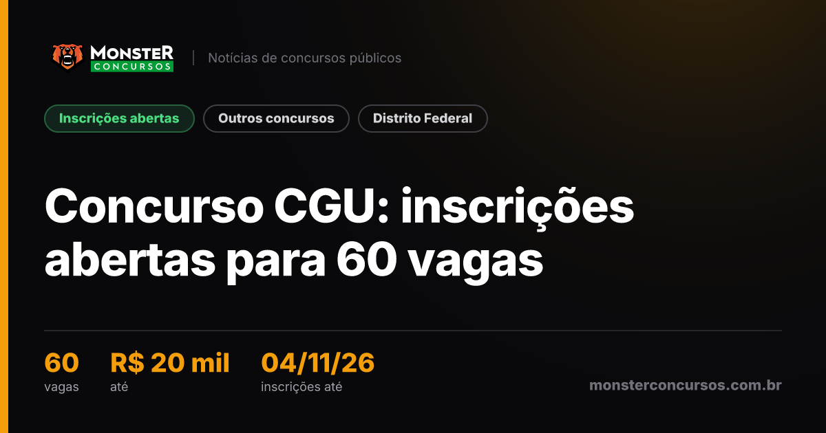 Concurso CGU: inscrições abertas para 60 vagas